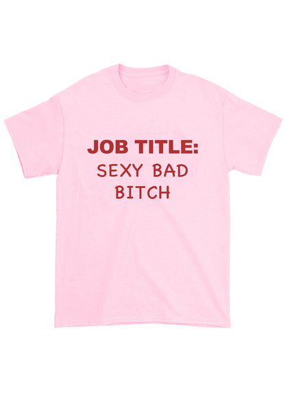 Job Title Sxxx Bad Bixch Chunky Shirt