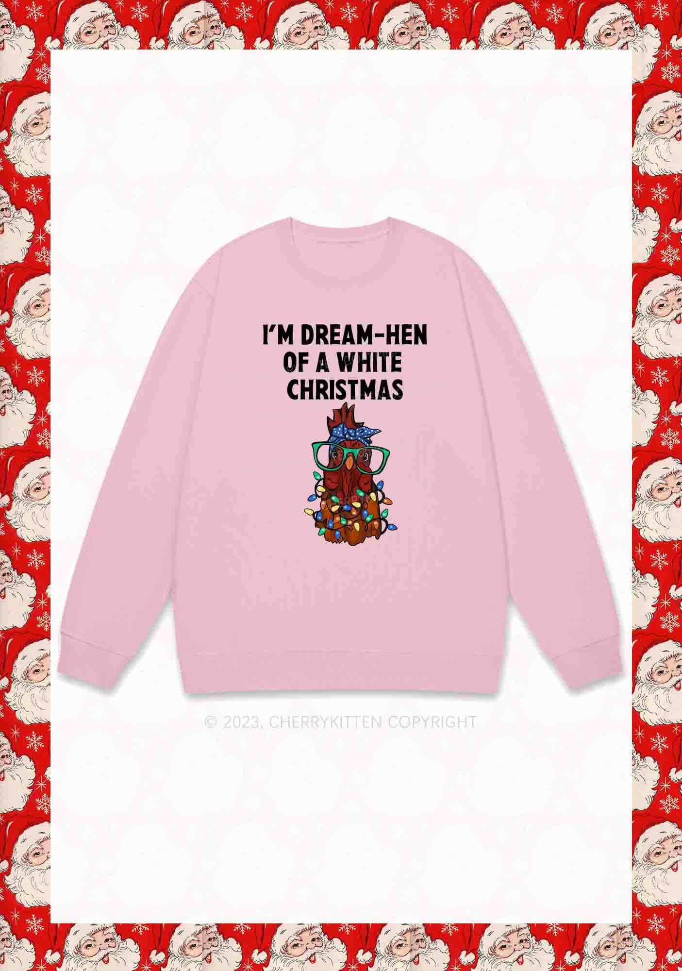 I'm Dream Hen Of A White Christmas Y2K Sweatshirt Cherrykitten