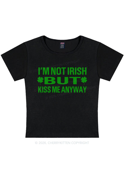 Im Not Irish But Kiss Me St Patricks Y2K Baby Tee Cherrykitten