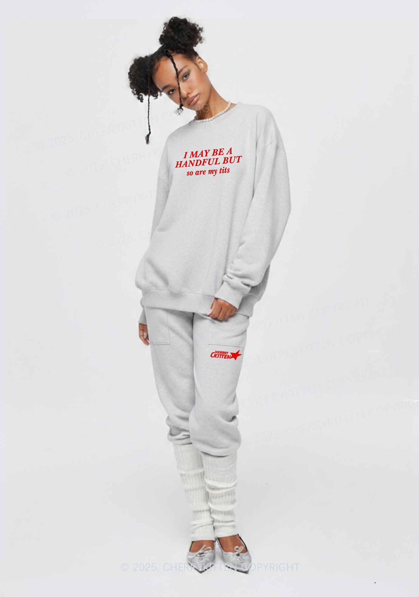 I May Be A Handful Y2K Fleece Sweatshirts Set Cherrykitten
