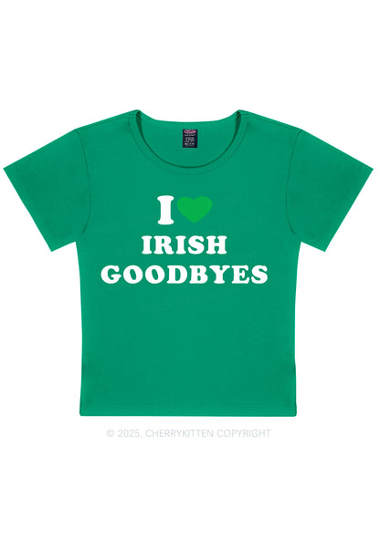 I Love Irish Goodbyes St Patricks Y2K Baby Tee Cherrykitten