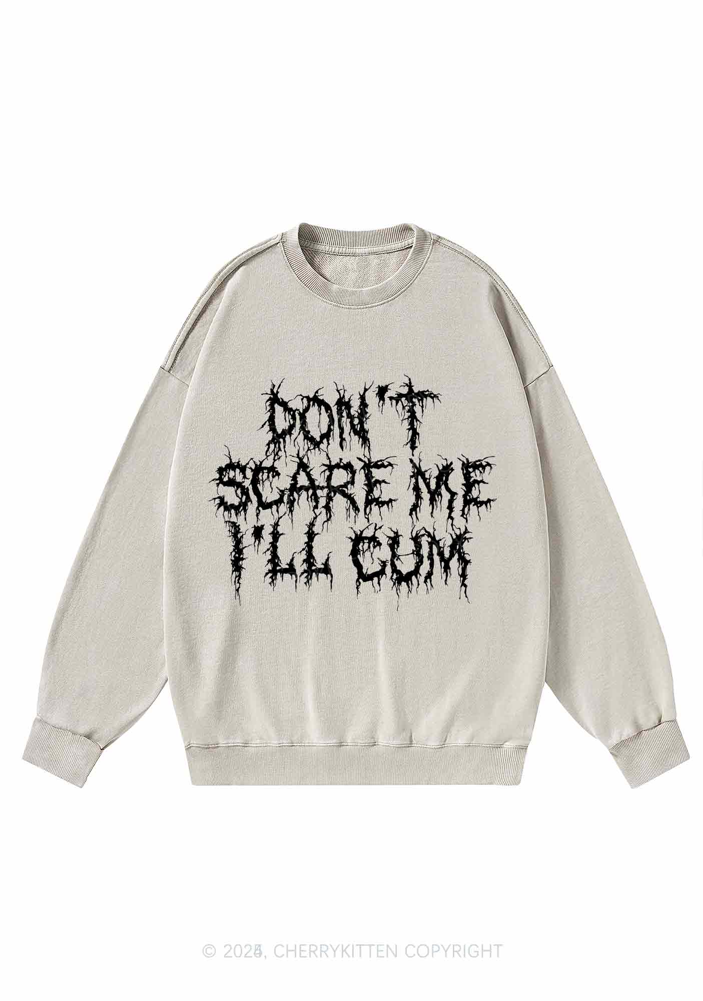 Halloween Dont Scare Me Cum Y2K Washed Sweatshirts Cherrykitten