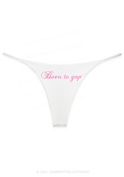 Glitter Born To Yap Y2K Bikini String Thong Cherrykitten