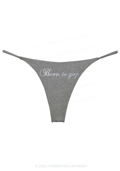 Glitter Born To Yap Y2K Bikini String Thong Cherrykitten