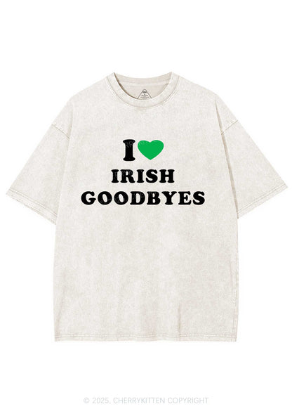 I Love Irish Goodbyes St Patricks Y2K Shirts Washed Tee Cherrykitten