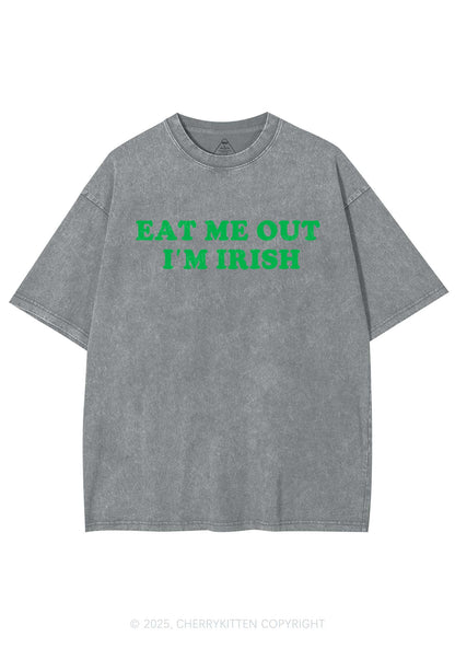 Eat Me Out Im Irish St Patricks Y2K Shirts Washed Tee Cherrykitten