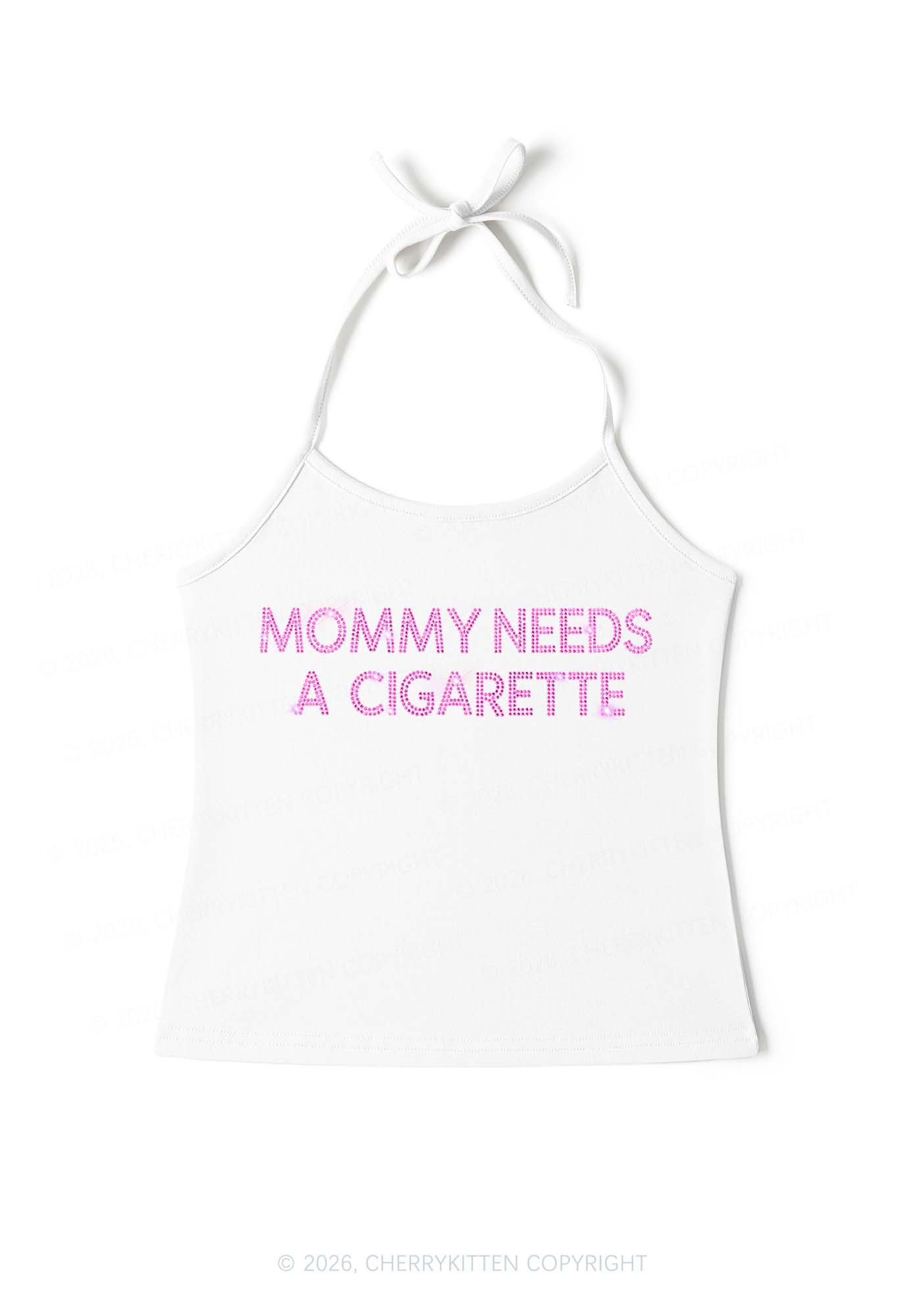 Rhinestone Mommy Needs Cigarette Y2K Halter Neck Cami Cherrykitten