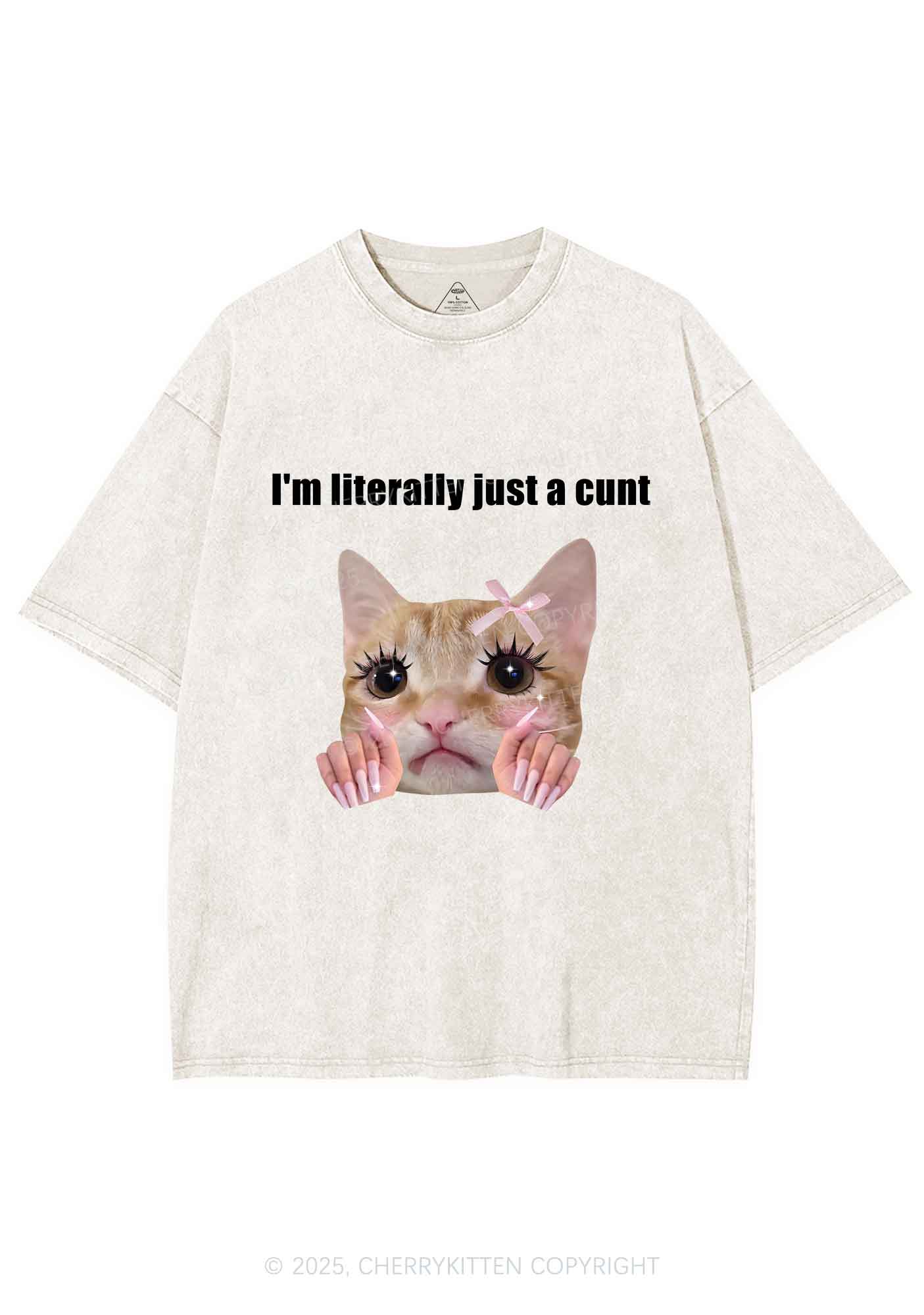 Im Literally Cxxt Y2K Shirts Washed Tee Cherrykitten