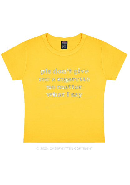 Rhinestone Dont Give Me Cigarette Y2K Baby Tee Cherrykitten