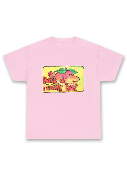 Have A Peachy Day Chunky Shirt
