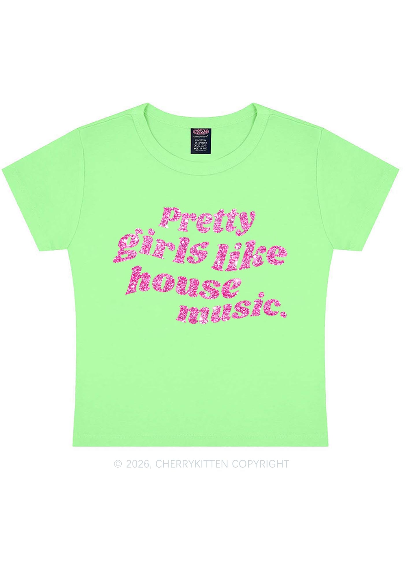 Glitter Pretty Girls Like House Music Y2K Baby Tee Cherrykitten