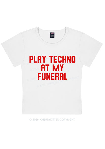 Play Techno At My Funeral Y2K Baby Tee Cherrykitten
