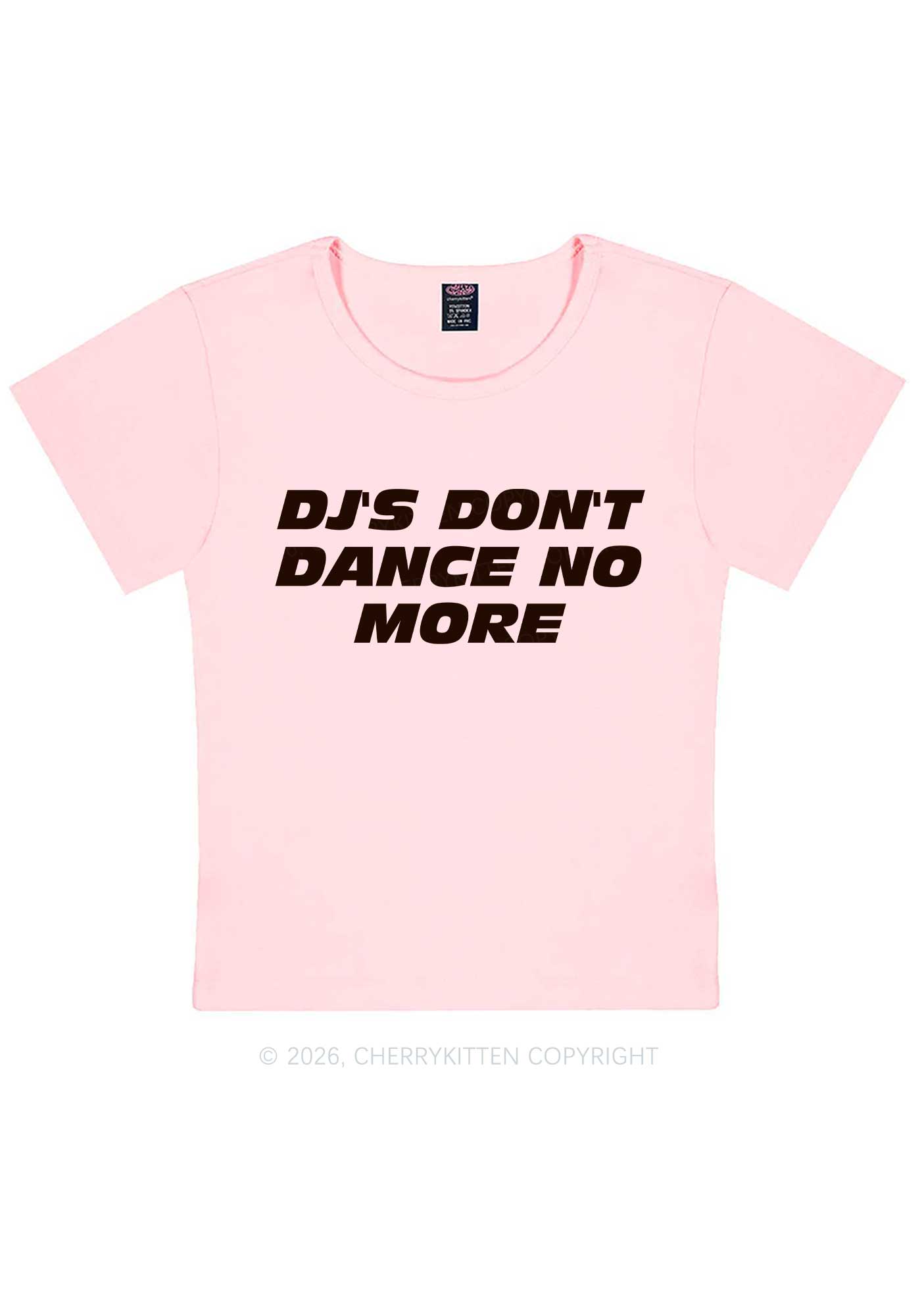 DJs Dont Dance No More Y2K Baby Tee Cherrykitten