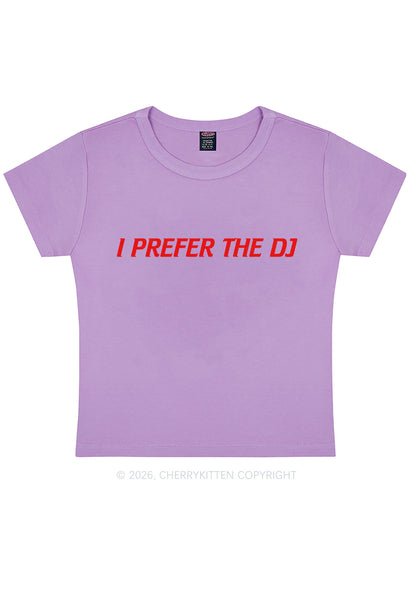 I Prefer The DJ Y2K Baby Tee Cherrykitten