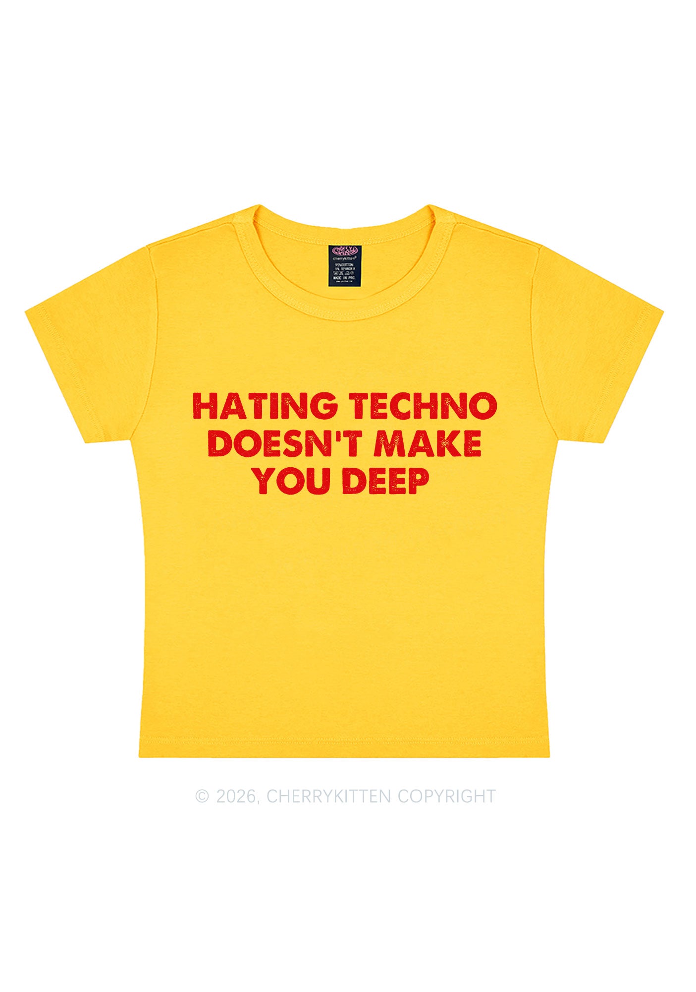 Hating Techno Doesnt Make You Deep Y2K Baby Tee Cherrykitten