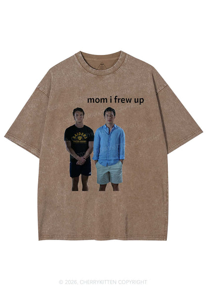 Mom I Frew Up HR Y2K Shirts Washed Tee Cherrykitten