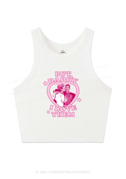 But Daddy I Love Them HR Y2K Crop Tank Top Cherrykitten