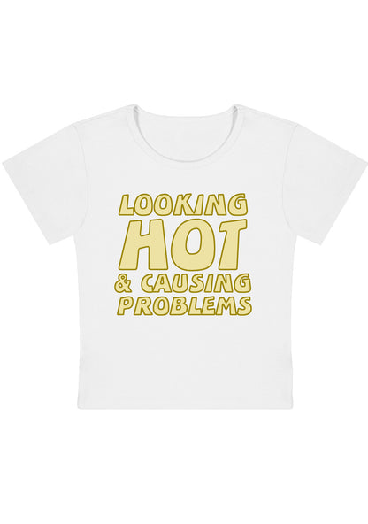 Curvy Looking Hot&Causing Problems Baby Tee