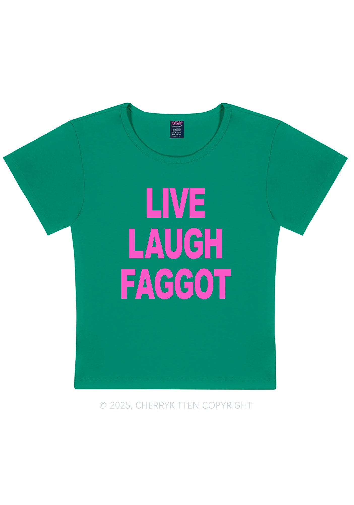 Live Laugh Faggot Pride Y2K Baby Tee Cherrykitten