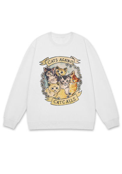 Cats Against Cat Calls Y2K Sweatshirt