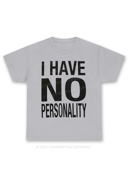 I Have No Personality Y2K Chunky Shirt Cherrykitten