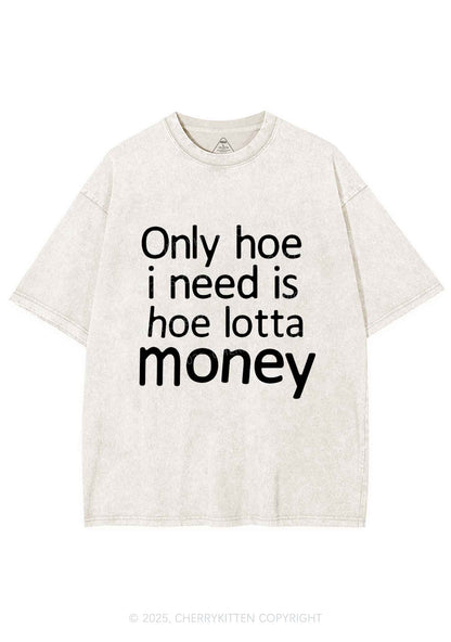Need Hoe Lotta Money Y2K Shirts Washed Tee Cherrykitten