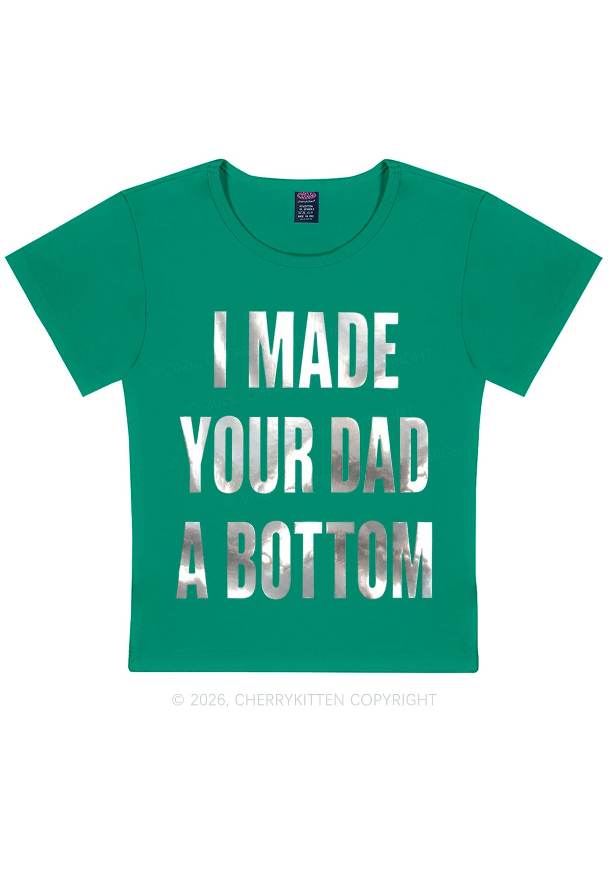 Made Your Dad A Bottom Pride Silver Foil Printed Y2K Baby Tee Cherrykitten