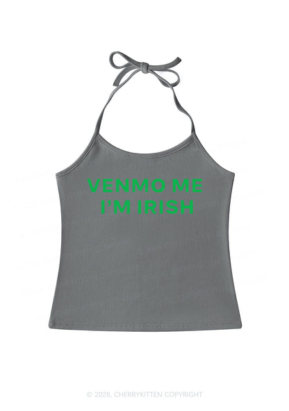 Venmo Me Im Irish St Patricks Y2K Halter Neck Cami Cherrykitten