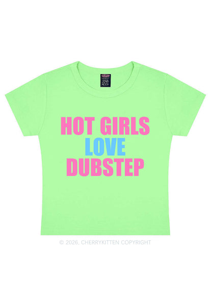 Hot Girls Love Dubstep Y2K Baby Tee Cherrykitten