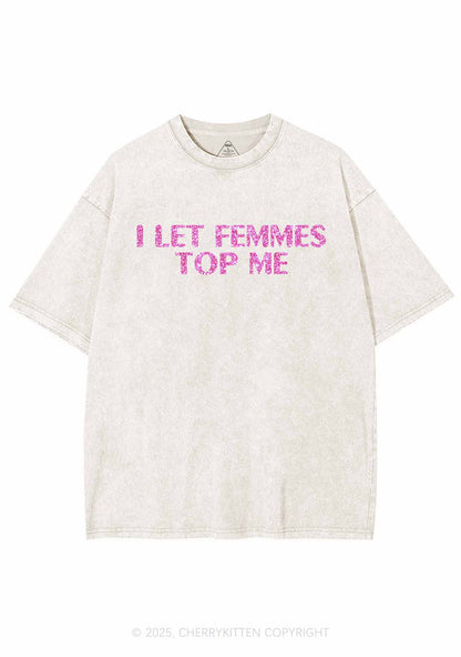 Glitter I Let Femmes Top Me Pride Y2K Shirts Washed Tee Cherrykitten