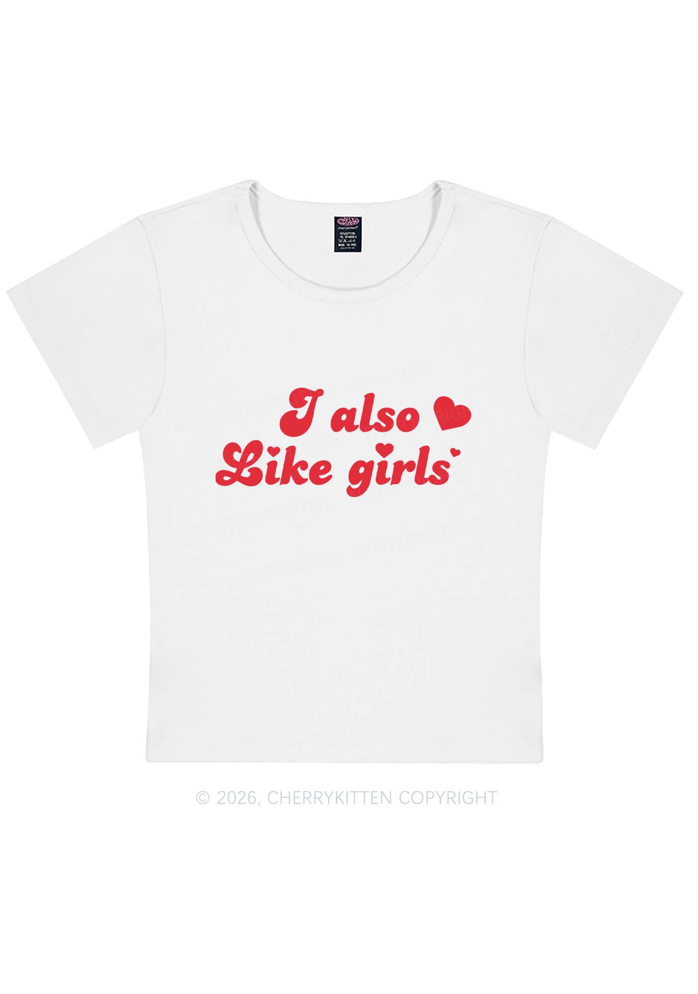 I Also Like Girls Pride Y2K Baby Tee Cherrykitten