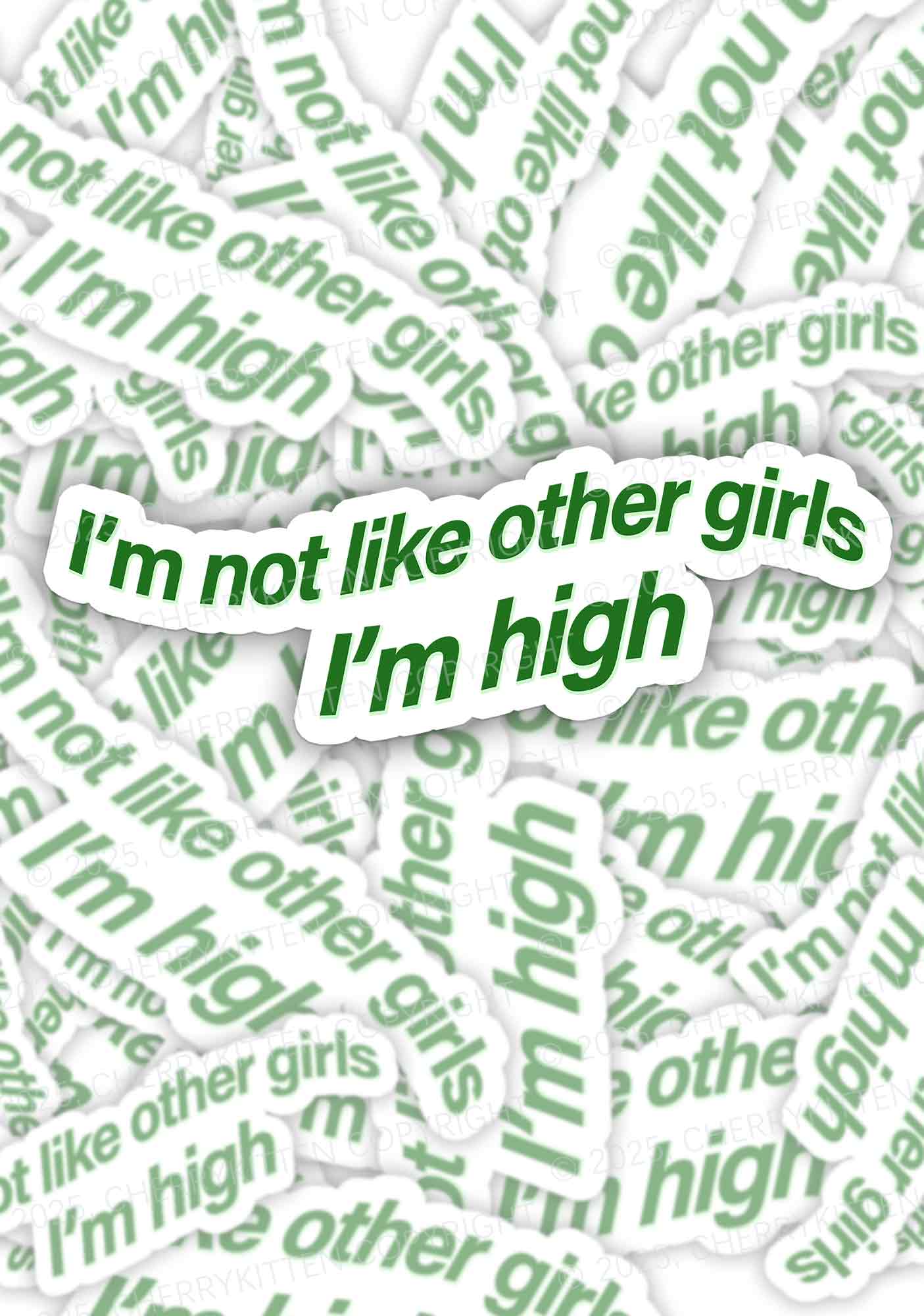 Im High Girl 1Pc Y2K Sticker Cherrykitten