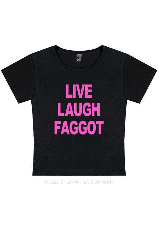 Live Laugh Faggot Pride Y2K Baby Tee Cherrykitten