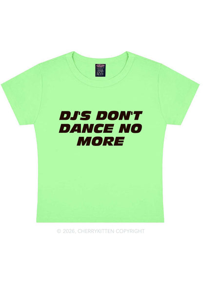 DJs Dont Dance No More Y2K Baby Tee Cherrykitten