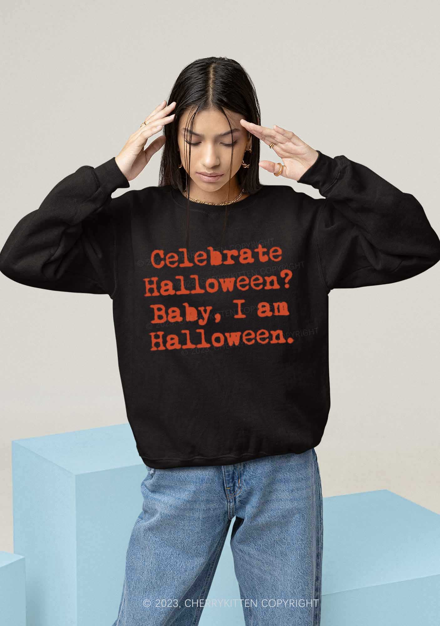 Celebrate Halloween Baby I Am Halloween Y2K Sweatshirt Cherrykitten