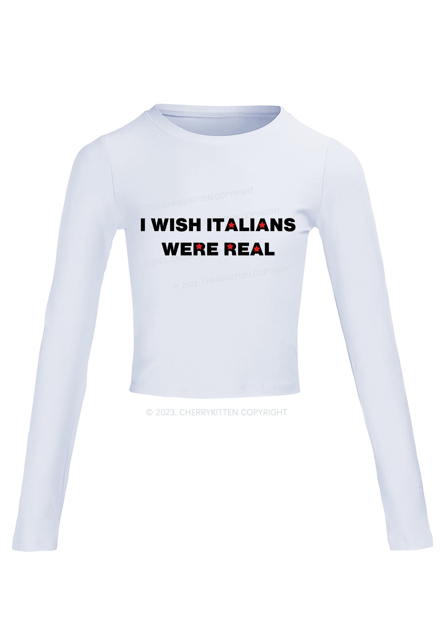 I Wish Italians Were Real Long Sleeve Crop Top Cherrykitten