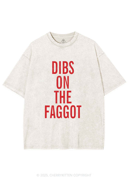 Dibs On The Faggot Pride Y2K Shirts Washed Tee Cherrykitten