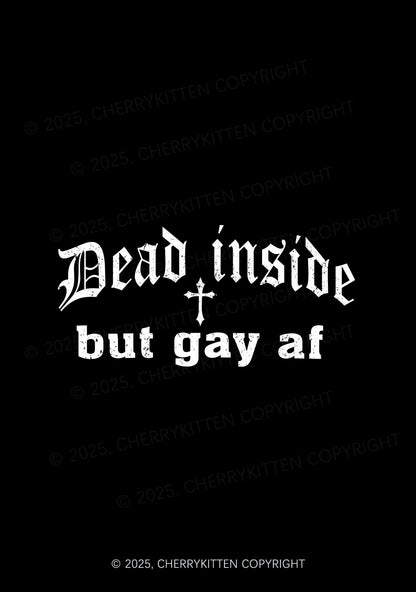 Dead Inside But Gay AF Pride  1Pc Y2K Pin Badge Cherrykitten