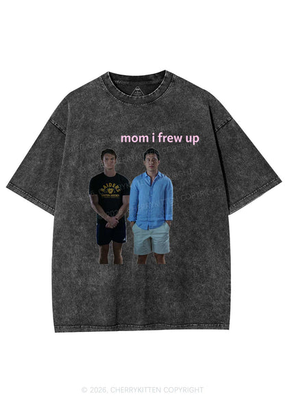 Mom I Frew Up HR Y2K Shirts Washed Tee Cherrykitten