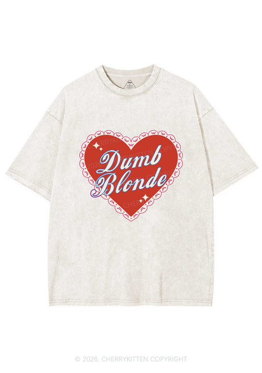 Dumb Blonde Valentine's Day Y2K Shirts Washed Tee Cherrykitten