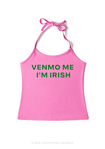 Venmo Me Im Irish St Patricks Y2K Halter Neck Cami Cherrykitten