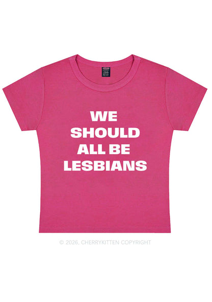 We Should All Be Lesbians Pride Y2K Baby Tee Cherrykitten
