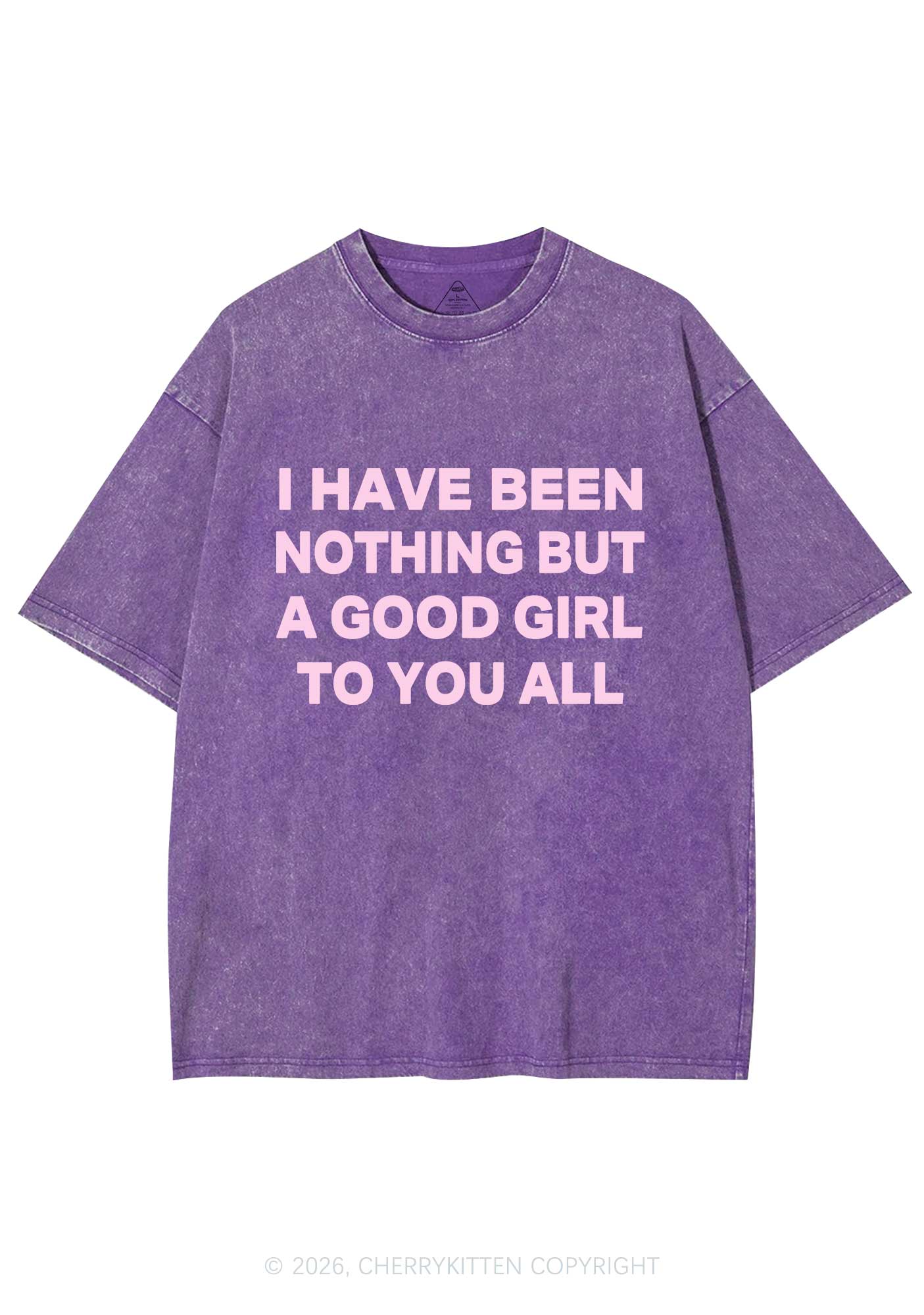 I Have Been A Good Girl Y2K Shirts Washed Tee Cherrykitten