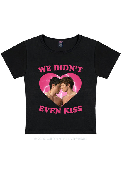 We Didnt Even Kiss Each Other HR Y2K Baby Tee Cherrykitten