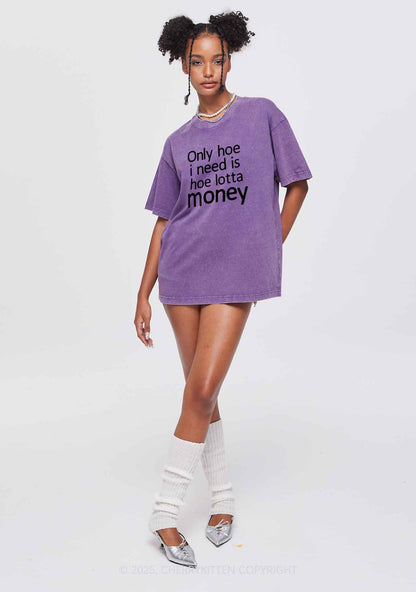 Need Hoe Lotta Money Y2K Shirts Washed Tee Cherrykitten