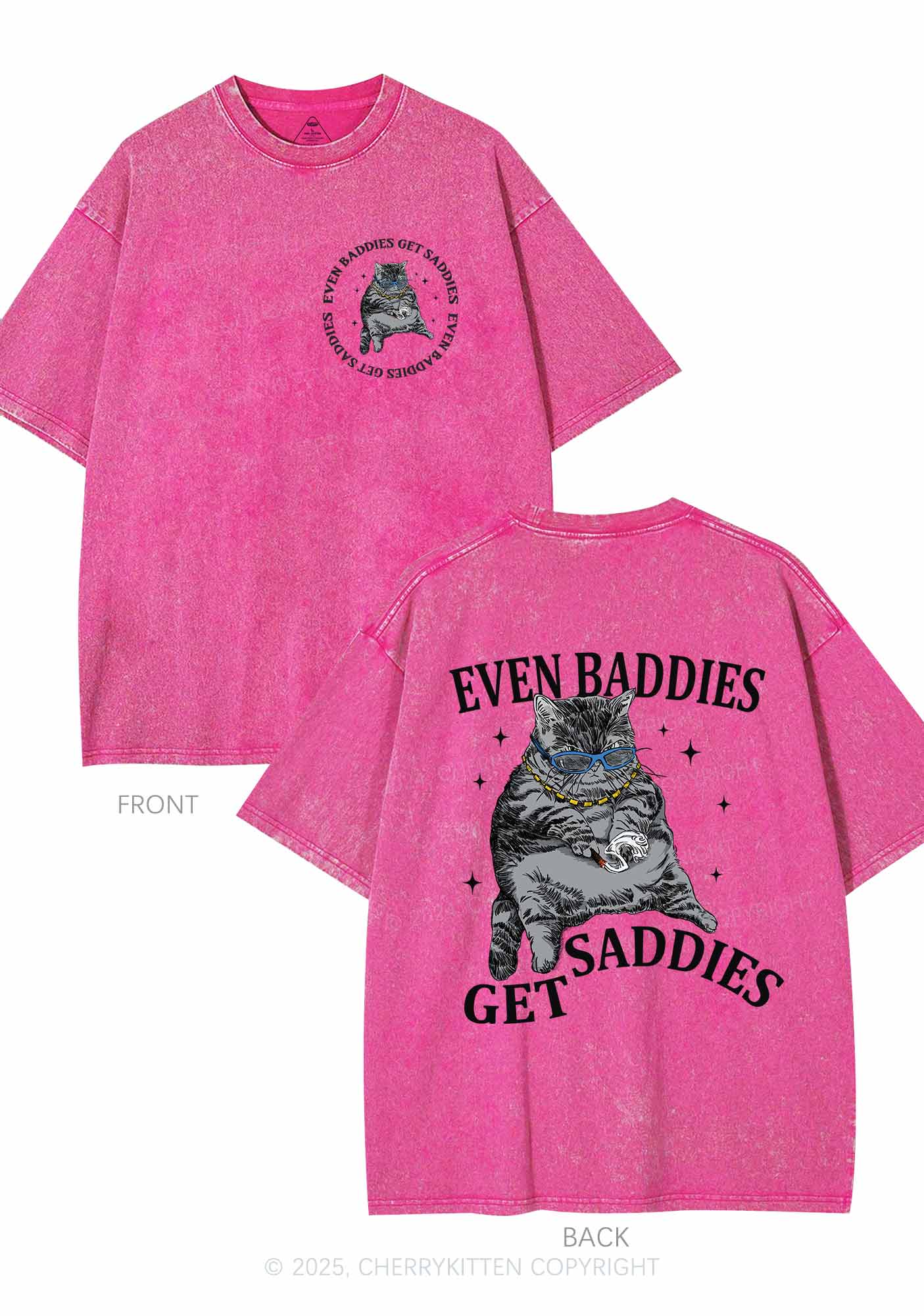 Even Baddies Get Saddies Two Sides Y2K Shirts Washed Tee Cherrykitten