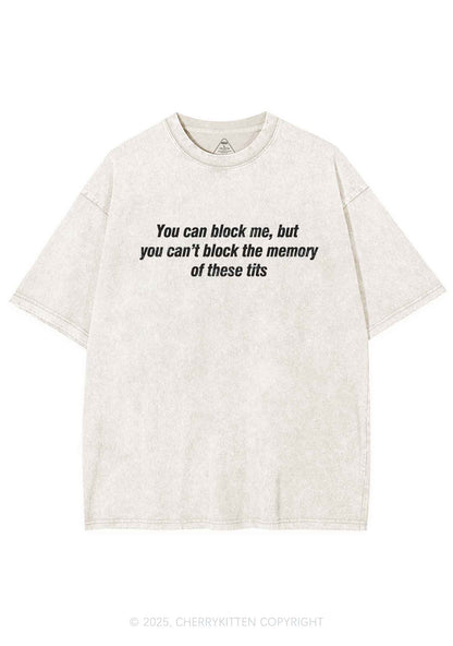 You Can Block Me Y2K Shirts Washed Tee Cherrykitten