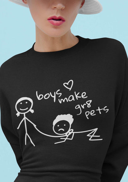Boys Make Gr8 Pets Y2K Sweatshirt