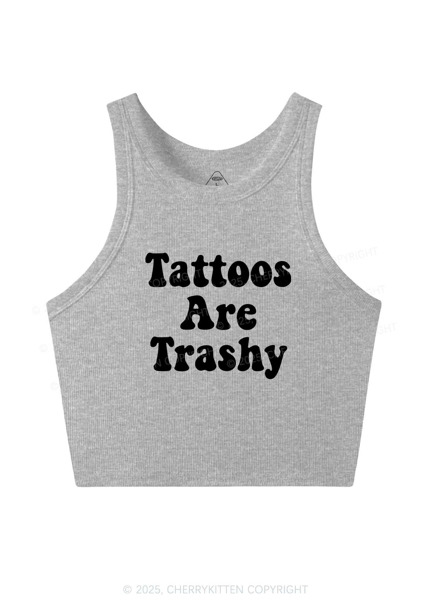 Tattoos Are Trashy Y2K Crop Tank Top Cherrykitten