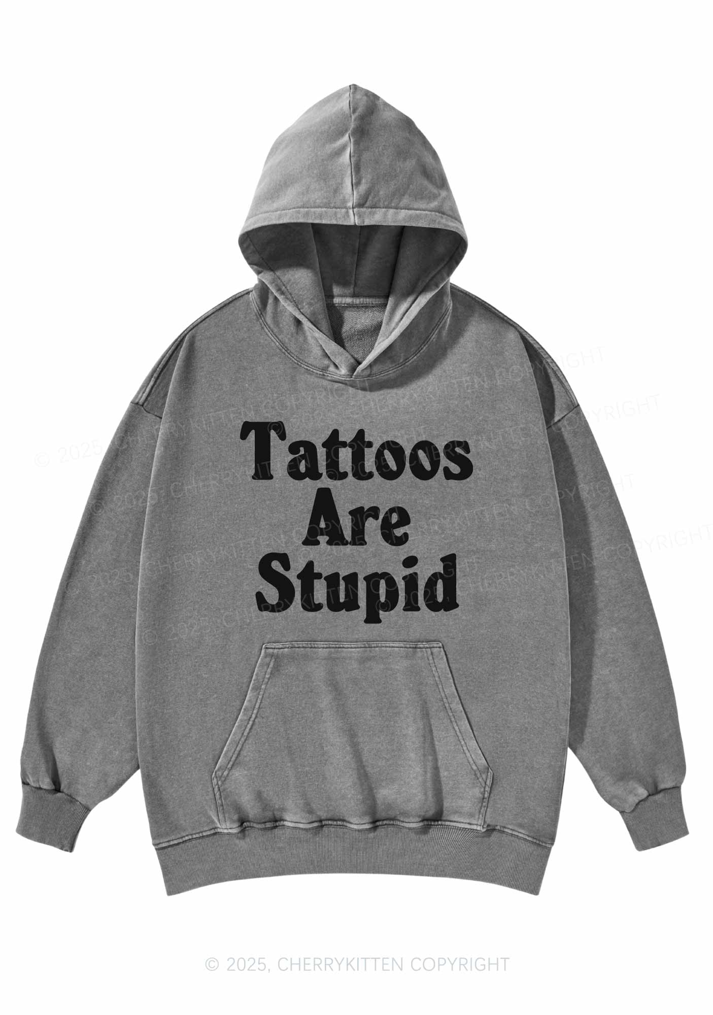 Tattoos Are Stupid Y2K Washed Hoodie Cherrykitten